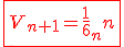 \fbox{\red{3$V_{n+1}=\frac{1}{6}V_n}}